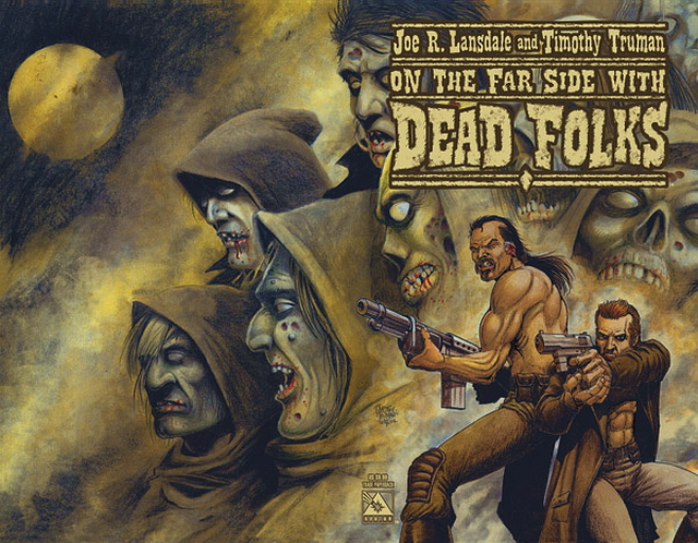 RARE! DEAD FOLKS by Joe R. Lansdale & Timothy Truman