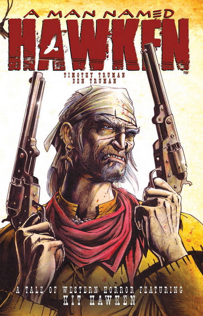A MAN NAMED HAWKEN Graphic Novel by Timothy & Benjamin Truman (Hard to find!)